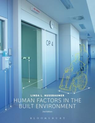 Human Factors in the Built Environment by Nussbaumer, Linda L.