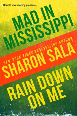 Mad in Mississippi and Rain Down on Me by Sala, Sharon