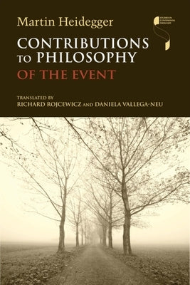 Contributions to Philosophy (of the Event) by Heidegger, Martin