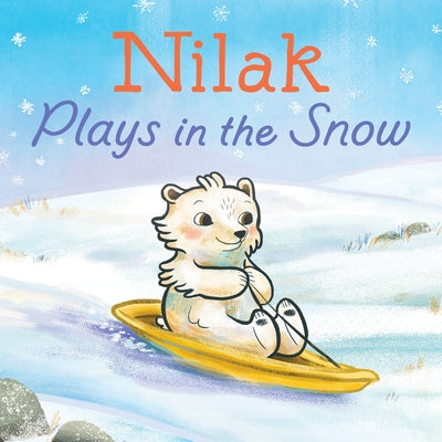 Nilak Plays in the Snow: English Edition by Christopher, Danny