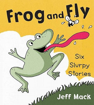 Frog and Fly by Mack, Jeff