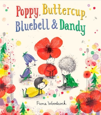 Poppy, Buttercup, Bluebell, and Dandy by Woodcock, Fiona