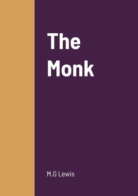 The Monk by Lewis, M. G.