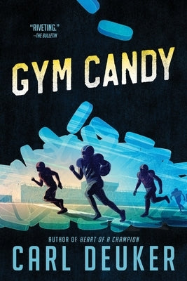 Gym Candy by Deuker, Carl