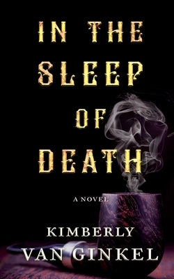 In The Sleep of Death by Van Ginkel, Kimberly