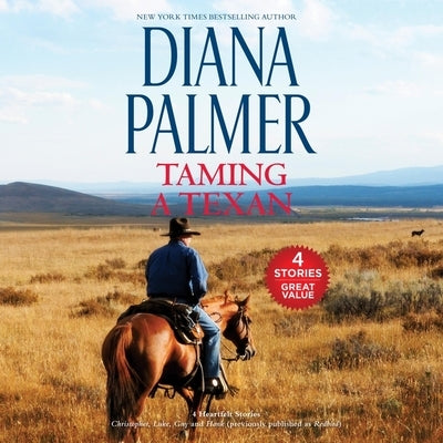 Taming a Texan: Featuring Christopher, Luke, Guy, and Hank by Palmer, Diana