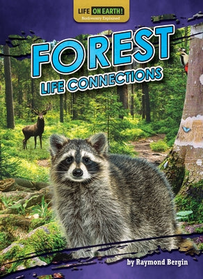 Forest Life Connections by Bergin, Raymond