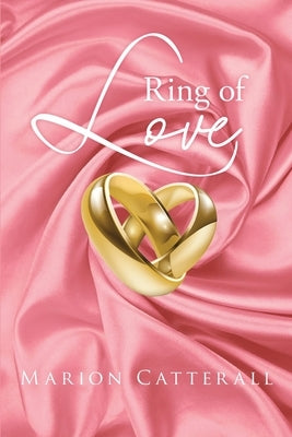 Ring Of Love by Catterall, Marion