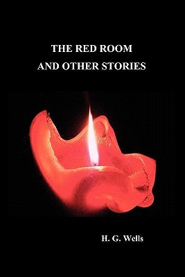 The Red Room and Other Stories by Wells, H. G.