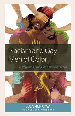 Racism and Gay Men of Color: Living and Coping with Discrimination by Giwa, Sulaimon