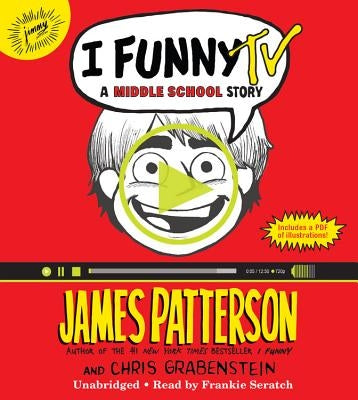 I Funny TV: A Middle School Story by Patterson, James