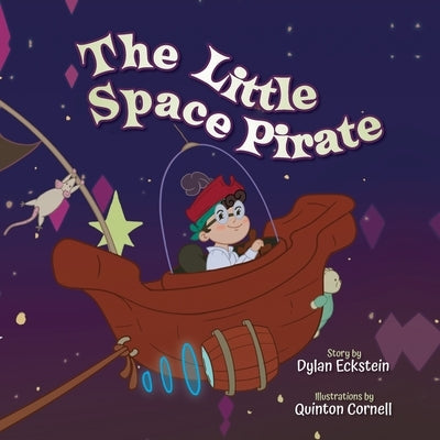 The Little Space Pirate by Eckstein, Dylan