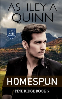 Homespun by Quinn, Ashley a.