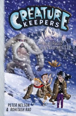 Creature Keepers and the Burgled Blizzard-Bristles by Nelson, Peter