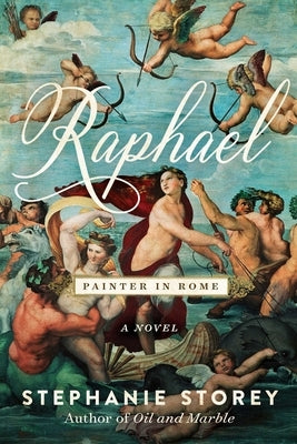 Raphael, Painter in Rome by Storey, Stephanie