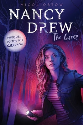 Nancy Drew: The Curse by Ostow, Micol