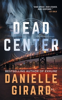 Dead Center: Rookie Club Book 1 by Girard, Danielle