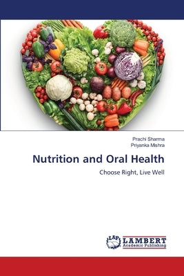 Nutrition and Oral Health by Sharma, Prachi