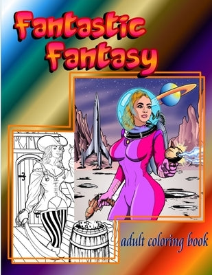 Fantastic Fantasy adult coloring book by Ervin, Oneal