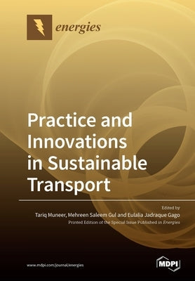 Practice and Innovations in Sustainable Transport by Muneer, Tariq