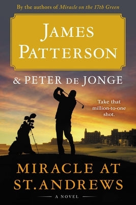 Miracle at St. Andrews by Patterson, James