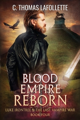 Blood Empire Reborn by LaFollette, C. Thomas