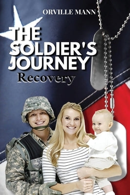 The Soldier's Journey by Mann, Orville