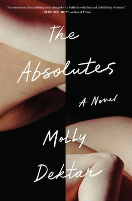 The Absolutes by Dektar, Molly