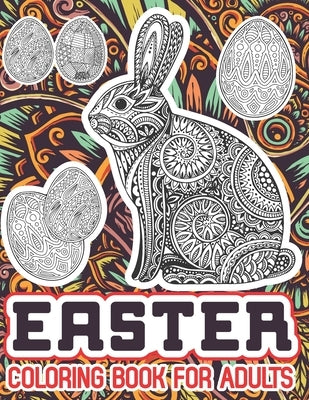 Easter Coloring Book For Adults: 60+ Beautiful Coloring Pages Of Easter Designs For Adult Relaxation by Publishing, Pencil Art