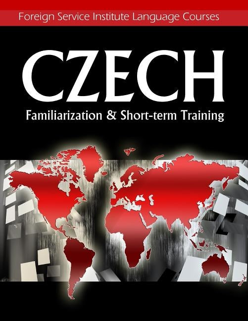 Czech Familiarization & Short-term Training by Foreign Service Institute