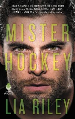 Mister Hockey: Hellions Angels by Riley, Lia