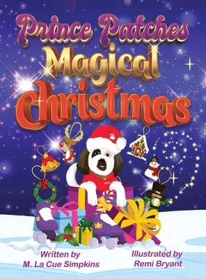 Prince Patches Magical Christmas by Simpkins, Mary La Cue