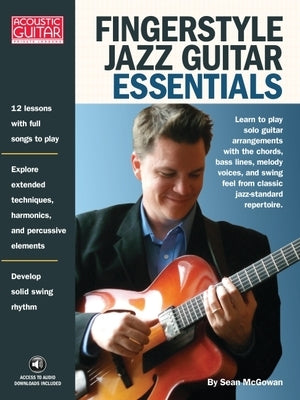 Fingerstyle Jazz Guitar Essentials by McGowan, Sean