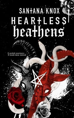 Heartless Heathens by Knox, Santana