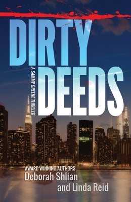 Dirty Deeds by Shlian, Deborah