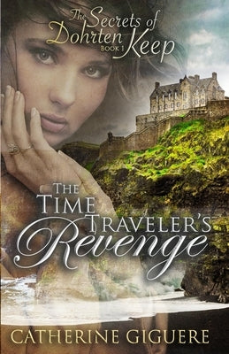 The Time Traveler's Revenge by Giguere, Catherine a.