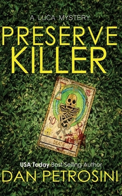 The Preserve Killer by Petrosini, Dan