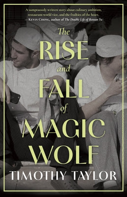 The Rise and Fall of Magic Wolf by Taylor, Timothy