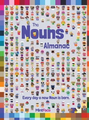 Nouns Almanac: Every Day a new Noun is born by Face, Mint