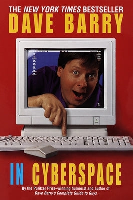 Dave Barry in Cyberspace by Barry, Dave