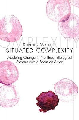 Situated Complexity by Wallace, Dorothy