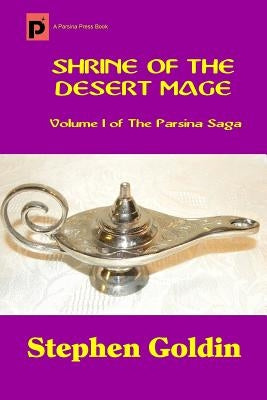 Shrine of the Desert Mage (Large Print Edition) by Goldin, Stephen