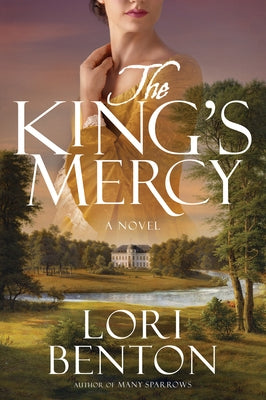 The King's Mercy by Benton, Lori