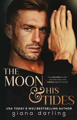 The Moon and His Tides: A MMF Hollywood Romance by Darling, Giana