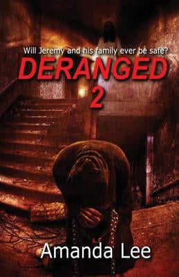 Deranged 2: Nikki's Takeover by Lee, Amanda