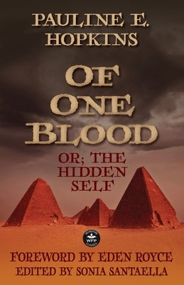 Of One Blood: or, The Hidden Self by Hopkins, Pauline E.