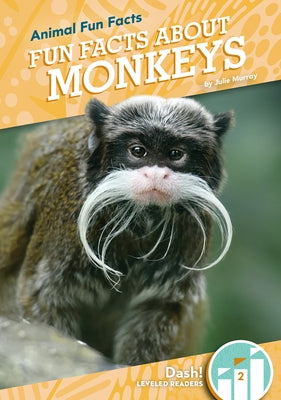 Fun Facts about Monkeys by Murray, Julie