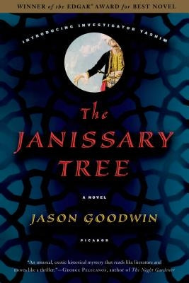 The Janissary Tree by Goodwin, Jason