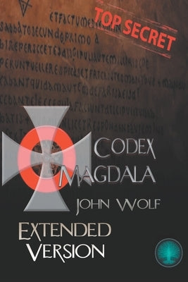 Codex Magdala: Extended versión - English Edition by Wolf, John