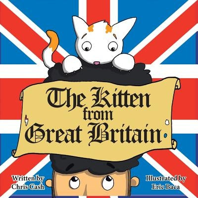 The Kitten from Great Britain by Cash, Chris